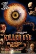 Killer Eye Halloween Haunt original movie prop