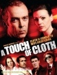 A Touch Of Cloth replica movie prop